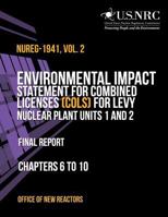 Environmental Impact Statement for Combined Licenses (COLs) for Levy Nuclear Plant Units 1 and 2: Final Report Chapters 6 to 10 Office 1495357368 Book Cover