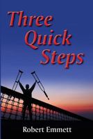 Three Quick Steps 0990351807 Book Cover