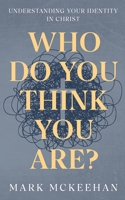 Who Do You Think You Are? 1963542029 Book Cover