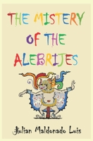 The Mistery of the Alebrijes 1085870324 Book Cover