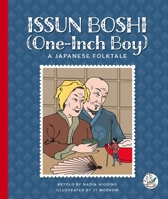 Issun Boshi (One-Inch Boy): A Japanese Folktale (Multicultural Folktales) 1503894096 Book Cover