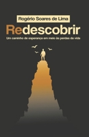 Redescobrir: Um caminho de esperança em meio às perdas da vida (Portuguese Edition) B0DSG5JPDX Book Cover