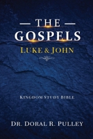Kingdom Study Bible: The Gospels of Luke and John B0F74N3N9R Book Cover