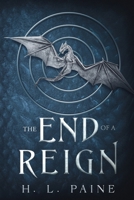 The End of a Reign (Under New Stars) B0FXKQCMCZ Book Cover