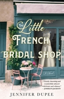 The Little French Bridal Shop 1250271525 Book Cover
