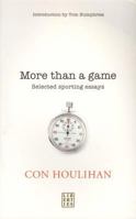 More Than a Game: Selected Sporting Essays 095453350X Book Cover