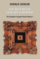 You Need Never Look Out a Window The Complete Coagula 1466468157 Book Cover