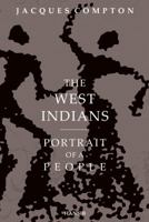 The West Indians: Portrait of a People 1906190127 Book Cover