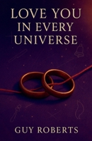 Love You In Every Universe B0FN4WPB3F Book Cover