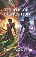 The Relic of Corruption B0DXC9HZMC Book Cover