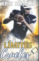 Límites Crueles (Spanish Edition) B0DL5V9Q39 Book Cover