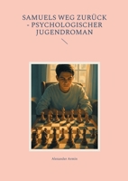 Samuels Weg zurück - Psychologischer Jugendroman (German Edition) 3769352939 Book Cover