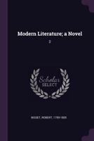Modern Literature; a Novel: 2 1379110629 Book Cover