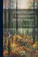 Forestry and Community Development 1021946621 Book Cover