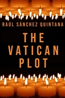 THE VATICAN PLOT B0H8JGVQ1T Book Cover