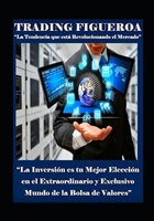 Trading Figueroa (Spanish Edition) 9942362754 Book Cover