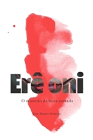 Erê Oni: O Mistério da Boca Cortada (Portuguese Edition) B094TGS5XH Book Cover