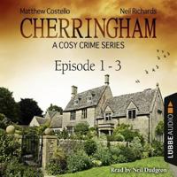 Cherringham, Episodes 1-3: A Cosy Crime Series Compilation 1982560819 Book Cover