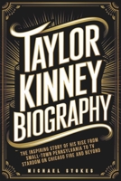 Taylor Kinney Biography: The Inspiring Story of His Rise from Small-Town Pennsylvania to TV Stardom on Chicago Fire and Beyond B0DW3LBLH4 Book Cover