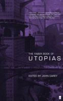 The Faber Book of Utopias 0571203175 Book Cover