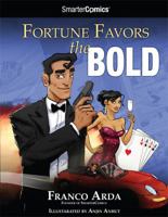Fortune Favors the Bold from SmarterComics 1610829956 Book Cover