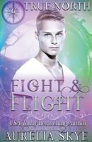 True North #6: Fight & Flight B0C3PJKK73 Book Cover