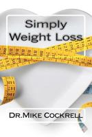 Simply Weight Loss 1481100661 Book Cover