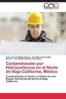 Contaminación por Hidrocarburos en el Norte de Baja California, México 3847365584 Book Cover