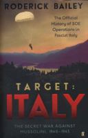 Target: Italy: The Secret War Against Mussolini 1940–1943 0571299180 Book Cover