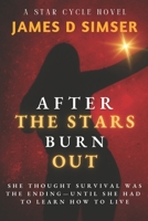After The Stars Burn Out 1988491088 Book Cover