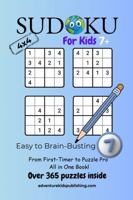 Sudoku 4x4 for Kids 7+ Easy to Brain Busting: From First Timer to Puzzle Pro - All in One Book! 1923505025 Book Cover