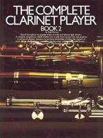 The Complete Clarinet Player - Book 2 0711908788 Book Cover