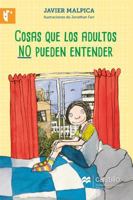 Cosas que los adultos no pueden entender/ Things adults can not understand 9702006708 Book Cover