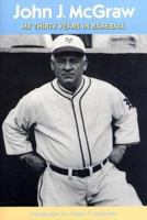 My Thirty Years in Baseball 0803281390 Book Cover