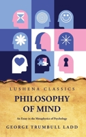 Philosophy of Mind An Essay in the Metaphysics of Psychology B0C8C3XTFB Book Cover