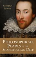 Philosophical Pearls of the Shakespearean Deep 1616146524 Book Cover