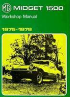 MG Midget 1500: Workshop Manual 0837605962 Book Cover