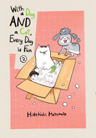 犬と猫どっちも飼ってると毎日たのしい 2 1949980898 Book Cover
