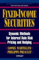 Fixed-Income Securities: Dynamic Methods for Interest Rate Risk Pricing and Hedging (Frontiers in Finance Series) 0471495026 Book Cover