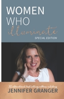 Women Who Illuminate- Jennifer Granger 1948927691 Book Cover
