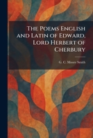 The Poems English and Latin of Edward, Lord Herbert of Cherbury 1025911601 Book Cover