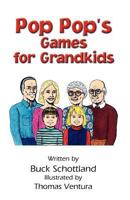 Pop Pop's Games For Grandkids 1461015111 Book Cover