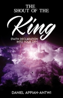 The Shout of the King 1777679613 Book Cover
