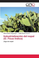 Industrialización del nopal (O. Ficus Indica) 6202125047 Book Cover