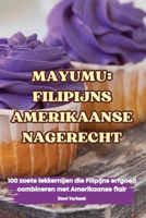 Mayumu: Filipijns Amerikaanse Nagerecht (Dutch Edition) 1836238282 Book Cover