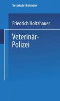 Veterinar-Polizei: Ausfuhrungsbestimmungen Fur Das Konigreich Preussen 3662341700 Book Cover