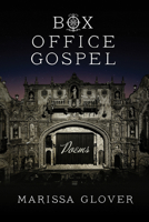 Box Office Gospel: Poems 0881468762 Book Cover