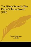 The Hindu Ruins in the Plain of Parambanan 1164153501 Book Cover