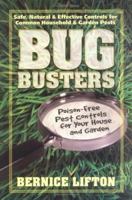 Bug Busters: Poison-free Pest Controls for your Home and Garden 0895294516 Book Cover