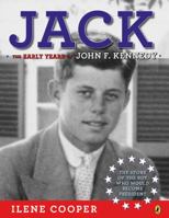 Jack: The Early Years of John F. Kennedy 0525469230 Book Cover